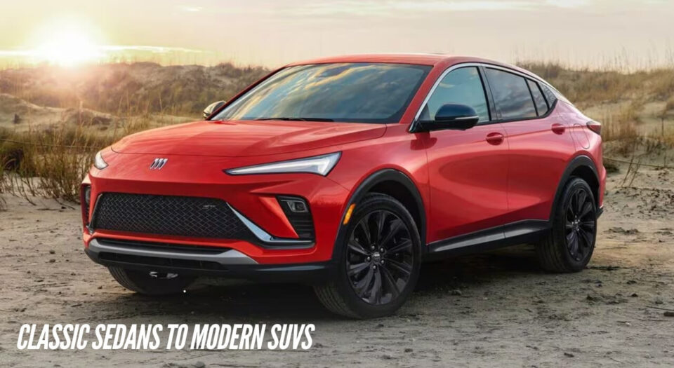 Buick's Evolution From Classic Sedans to Modern SUVs