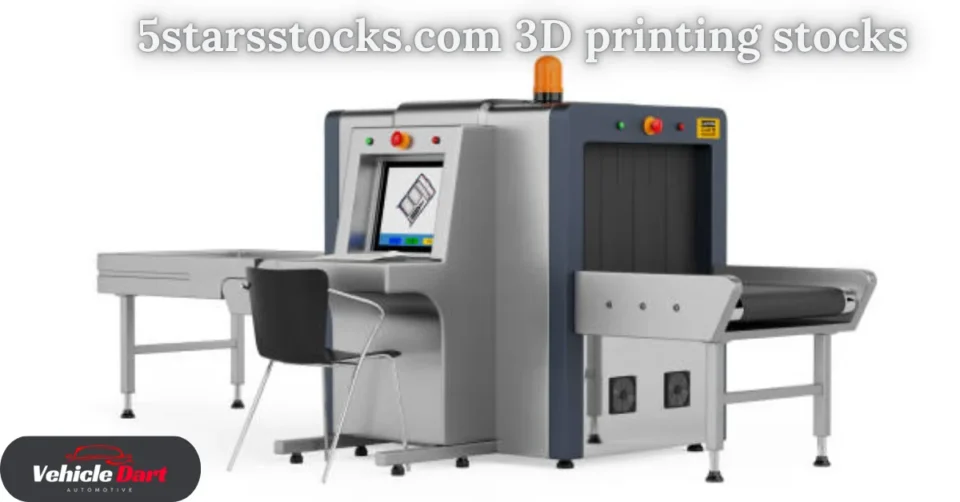5starsstocks.com 3d printing stocks