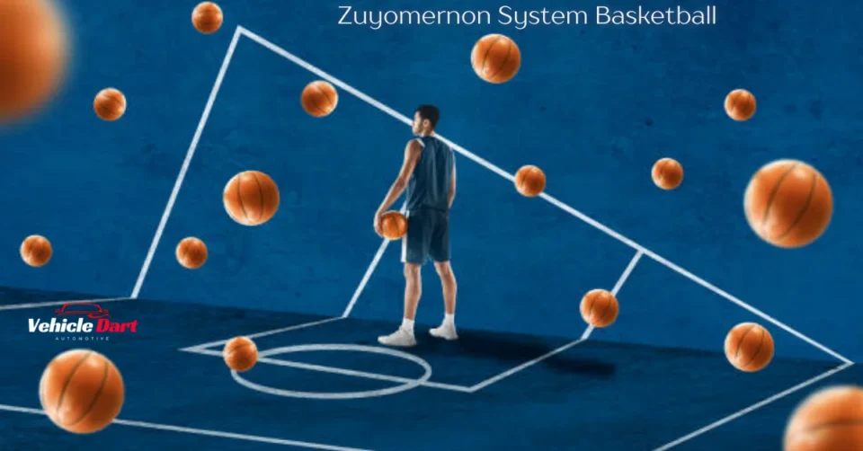 Zuyomernon System Basketball