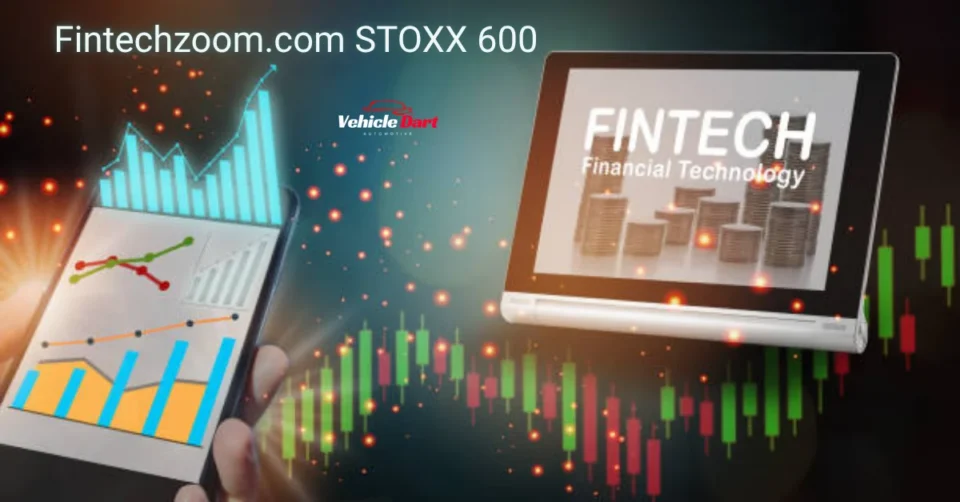 fintechzoom.com stoxx 600
