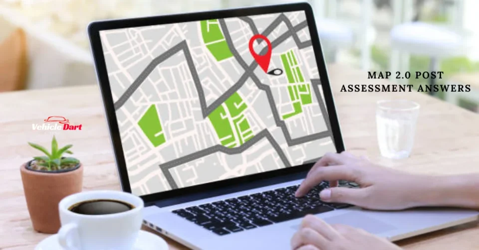 map 2.0 post assessment answers